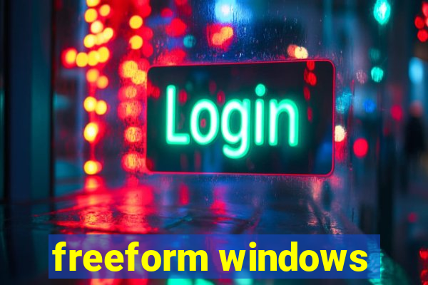 freeform windows